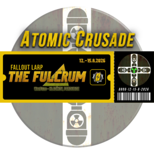 Vstupenka - Fallout LARP: The Fulcrum 2026 - Atomic Crusade