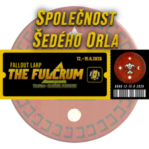 Vstupenka - Fallout LARP: The Fulcrum 2026 - Společnost Šedého Orla